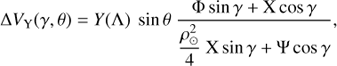 Mathematical equation: $$\Delta {V_{\rm{Y}}}(\gamma ,\theta ) = Y(\Lambda )\,\sin\, \theta \frac{{\Phi\, \sin \gamma + {\rm{X}}\,{\rm{cos}}\,\gamma }}{{\frac{{\rho_\odot ^2}}{4}{\rm{X}} \,\sin \gamma + \Psi \,\cos \gamma }},$$