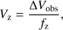 Mathematical equation: $${V_z} = \frac{{\Delta {V_{{\rm{obs}}}}}}{{{f_z}}},$$