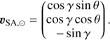 Mathematical equation: $${v_{{\rm{SA}}, \odot }} = \left( {\begin{array}{*{20}{c}} {\cos \gamma \sin \theta } \\ {\cos \gamma \cos \theta } \\ { - \sin \gamma } \end{array}} \right).$$