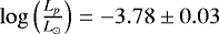 Mathematical equation: $\log\left(\frac{L_p}{L_{\odot}}\right) = -3.78 \pm 0.03$