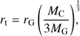 Mathematical equation: $${r_{\rm{t}}} = {r_{\rm{G}}}{\left( {\frac{{{M_{\rm{C}}}}}{{3{M_{\rm{G}}}}}} \right)^{\frac{1}{3}}},$$