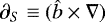 Mathematical equation: $\partial_S\equiv(\hat{b}\times\nabla)$