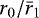 Mathematical equation: $r_0/\bar{r}_1$