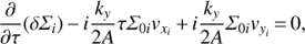 Mathematical equation: $$ \frac{\partial }{{\partial \tau }}(\delta {\Sigma _i}) - i\frac{{{k_y}}}{{2A}}\tau {\Sigma _{0i}}{v_{{x_i}}} + i\frac{{{k_y}}}{{2A}}{\Sigma _{0i}}{v_{{y_i}}} = 0, $$