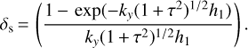 Mathematical equation: $$ {\delta _{\text{s}}} = \left( {\frac{{1 - \exp ( - {k_y}{{(1 + {\tau ^2})}^{1/2}}{h_1})}}{{{k_y}{{(1 + {\tau ^2})}^{1/2}}{h_1}}}} \right). $$