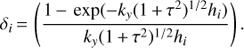 Mathematical equation: $$ {\delta _i} = \left( {\frac{{1 - \exp ( - {k_y}{{(1 + {\tau ^2})}^{1/2}}{h_i})}}{{{k_y}{{(1 + {\tau ^2})}^{1/2}}{h_i}}}} \right). $$