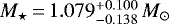 Mathematical equation: $M_{\star}{\,=\,}1.079_{-0.138}^{+0.100}\,M_{\odot}$