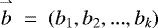 Mathematical equation: $\overset{\rightharpoonup}{b}~=~(b_1,b_2, ..., b_k)$
