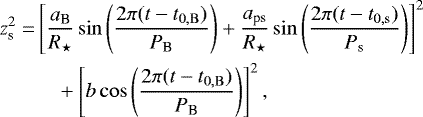 Mathematical equation: \begin{align*} z_{\textrm{s}}^2=&\left[\frac{a_{\textrm{B}}}{R_{\star}}\sin\left(\frac{2\pi (t-t_{0,\rm B})}{P_{\textrm{B}}}\right)+\frac{a_{\textrm{ps}}}{R_{\star}}\sin\left(\frac{2\pi (t-t_{0,\rm s})}{P_{\textrm{s}}}\right)\right]^2\nonumber\\ &\quad+\left[b\cos\left(\frac{2\pi (t-t_{0,\rm B})}{P_{\textrm{B}}}\right)\right]^2 , \vspace*{-3pt}\end{align*}
