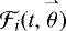 Mathematical equation: $\mathcal{F}_{i}(t,\overset{\rightharpoonup}{\theta})$