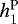 Mathematical equation: $h_1^{\text{P}}$