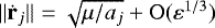 Mathematical equation: ${\|\dot{\textbf{r}}_j\|=\sqrt{\mu/a_j}}+\mathrm{O}(\varepsilon^{1/3})$