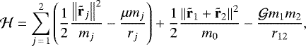 Mathematical equation: \begin{align*} \mathcal{H}=\sum_{j\,=\,1}^{2}\left(\frac{1}{2}\frac{\left\Vert{\tr_j}\right\Vert ^2}{m_j}-\frac{\mu m_j}{r_j}\right)+ \frac{1}{2}\frac{\left\Vert{\tr_1+\tr_2}\right\Vert^2}{m_0}-\frac{\mathcal{G} m_1m_2}{r_{12}},\end{align*}