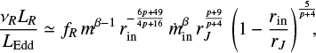 Mathematical equation: $$ \begin{equation} \frac{\nu_R L_{R}}{L_{\rm {Edd}}} \simeq f_{R}\, m^{\beta-1} \, r_{\rm {in}}^{-\frac{6p+49}{4p+16}} \, \dot{m}_{\rm {in}}^\beta \, r_J^{\frac{p+9}{p+4}}\, \left (1- \frac{r_{\rm {in}}}{r_J} \right )^{\frac{5}{p+4}}\!\!\!,\end{equation} $$