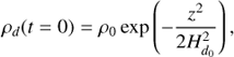 Mathematical equation: $ \begin{aligned} \rho_{d}(t=0)=\rho_0\exp \left(-\dfrac{z^2}{2 H_{d_0}^2}\right), \end{aligned} $