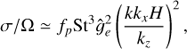 Mathematical equation: $ \begin{aligned} \sigma /{\Omega} \simeq f_p \text{ St}^3 \hat{g}_e^2 \left(\dfrac{k k_x H}{k_z} \right)^2, \end{aligned} $