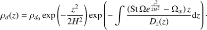 Mathematical equation: $ \begin{aligned} \rho_{d}(z)=\rho_{d_0} \exp \left(-\dfrac{z^2}{2H^2}\right)\exp \left(-\int \dfrac{(\text{ St}\,{\Omega} e^\frac{z^2}{2H^2} -{\Omega}_w) \,z}{D_z(z)} \mathrm{d}z \right)\cdot \end{aligned} $