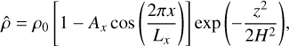Mathematical equation: $ \begin{aligned} \hat{\rho} = \rho_0 \left[1-A_x\cos {\left(\dfrac{2\pi x}{L_x}\right)}\right]\exp {\left(-\dfrac{z^2}{2 H^2}\right)}, \end{aligned} $