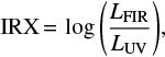 Mathematical equation: $$ {\rm IRX}\,{=}\,\log{\left( \frac{L_{\rm FIR}}{L_{\rm UV}} \right)},$$