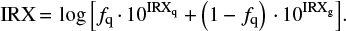 Mathematical equation: $$ {\rm IRX}\,{=}\,\log{\left[ f_{\rm q}\,{\cdot}\,10^{{\rm IRX}_{\rm q}}+ \left( 1-f_{\rm q} \right)\,{\cdot}\,10^{{\rm IRX}_{\rm g}}\right]}.$$