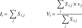 Mathematical equation: \begin{equation}{I_i} = \sum\limits_j {{S_{i,j}}} \qquad \qquad {V_i} = {{\sum\limits_j {{S_{i,j}}} \times {\nu _j}} \over {\sum\limits_j {{S_{i,j}}} }}\end{equation}