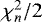 Mathematical equation: $\chi^2_n/2$
