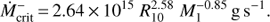 Mathematical equation: $$ \begin{array}{c}\dot M_\mathrm{crit}^-\hspace{0.166667em}=\hspace{0.166667em}2.64\hspace{0.166667em}\times\hspace{0.166667em}10^{15}\hspace{3.33333pt}R_{10}^{2.58}\hspace{3.33333pt}M_1^{-0.85}\hspace{0.166667em}\mathrm g\hspace{0.166667em}\mathrm s^{-1}.\end{array} $$