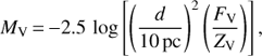 Mathematical equation: $$ \begin{aligned} M_\mathrm{V}\,{=}\,{-}2.5\,\log \left[\left(\frac{d}{10\,\mathrm{pc}}\right)^2 \left(\frac{F_\mathrm{V}}{Z_\mathrm{V}}\right)\right] ,\end{aligned} $$