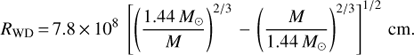 Mathematical equation: $$ \begin{aligned} R_\mathrm{WD}\,{=}\,7.8\,{\times }\,10^8\ \left[\left(\frac{1.44\,M_\odot }{M}\right)^{2/3}\,{-}\,\left(\frac{M}{1.44\,M_\odot }\right)^{2/3}\right]^{1/2}\mathrm{\,cm} .\end{aligned} $$