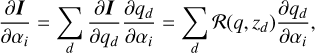 Mathematical equation: $ \begin{aligned} \frac{\partial \boldsymbol{I}}{\partial \alpha _i} = \sum _d \frac{\partial \boldsymbol{I}}{\partial q_d} \frac{\partial {q_d}}{\partial \alpha _i} = \sum _d \mathcal R (q, z_d) \frac{\partial {q_d}}{\partial \alpha _i} ,\end{aligned} $