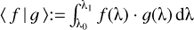 Mathematical equation: $ \langle f|g\rangle :=\int_{{\uplambda_{0}}}^{{\uplambda_{1}}} {f(\uplambda) \cdot g(\uplambda) {\text {d}}(\uplambda)} $