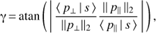 Mathematical equation: $\gamma = {\rm{atan}}\left( {\left| {{{\langle {p_ \bot }|s\rangle } \over {||{p_ \bot }|{|_2}}}{{||{p_\parallel }|{|_2}} \over {\langle {p_\parallel }| s\rangle }}} \right|} \right),$