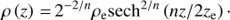 Mathematical equation: $\rho \left( z \right) = {2^{ - 2/n}}{\rho_{\rm{e}}}{\rm{sec}}{{\rm{h}}^{2/n}}\left( {nz/2{z_{\rm{e}}}} \right) \cdot $
