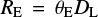 Mathematical equation: $$ R_\mathrm{E} = \theta_\mathrm{E}D_\mathrm{L} $$