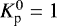 Mathematical equation: $K_{\textrm{p}}^0=1$