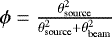 Mathematical equation: $\phi=\frac{\theta^2_{\textrm{source}}}{\theta^2_{\textrm{source}}+\theta^2_{\textrm{beam}}}$