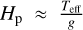 Mathematical equation: $ {H_{\rm{p}}} \approx \frac{{{T_{{\rm{eff}}}}}}{g} $