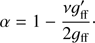 Mathematical equation: $ \alpha =1-\frac{\nu g_{\text{ff}}^{\prime }}{2{{g}_{\text{ff}}}}\cdot $