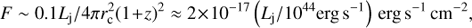 Mathematical equation: $$ F\;\sim\;0.1L_\mathrm j/4\pi r_\mathrm c^2{(1+z)}^2\approx2\times10^{-17}(L_\mathrm j/10^{44}\text{erg}\mathrm s^{-1})\text{erg}\mathrm s^{-1}\text{cm}^{-2}, $$