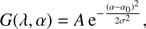 Mathematical equation: $$ \begin{aligned} G (\lambda , \alpha ) = A\,\mathrm{e}^{-\frac{(\alpha - \alpha _0)^2}{2\sigma ^2}}, \end{aligned} $$