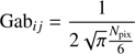 Mathematical equation: $$ \begin{aligned} \text{ Gab}_{ij} = \frac{1}{2 \sqrt{\pi } \frac{N_{\text{ pix}}}{6}} \end{aligned} $$