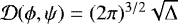 Mathematical equation: ${\cal D}(\phi,\psi) = (2 \pi)^{3/2} \sqrt{{\mathrm \Delta}}$