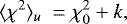 Mathematical equation: \begin{equation*} \langle \chi^{2} \rangle_{u} \: = \chi^{2}_{0} + k,\end{equation*}