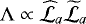Mathematical equation: ${\mathrm \Lambda} \propto \widehat{{\cal L}}_{a} \widetilde{{\cal L}}_{a}$