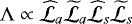 Mathematical equation: ${\mathrm \Lambda} \propto \widehat{\cal L}_{a} \widetilde{\cal L}_{a} \widehat{\cal L}_{s} \widetilde{\cal L}_{s}$