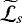 Mathematical equation: $\widetilde{\cal L}_{s}$