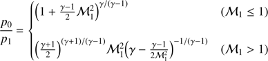 Mathematical equation: $ \begin{aligned} \frac{p_0}{p_1}\,{=}\,{\left\{ \begin{array}{ll} \Big (1+\frac{\gamma -1}{2}\mathcal{M }_1^2\Big )^{\gamma /(\gamma -1)}&(\mathcal{M }_1\le 1)\\ \Big (\frac{\gamma +1}{2}\Big )^{(\gamma +1)/(\gamma -1)}\mathcal{M }_1^2\Big (\gamma -\frac{\gamma -1}{2\mathcal{M }_1^2}\Big )^{-1/(\gamma -1)}&(\mathcal{M }_1>1) \end{array}\right.} \end{aligned} $
