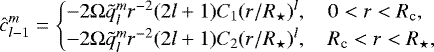 Mathematical equation: \begin{equation*}{\hat{c}_{l-1}^m} = \begin{cases} -2 {\mathrm{\Omega}} \tilde{q}_l^m r^{-2} (2l +1) C_1 (r/R_{\star})^l, \quad 0 < r < R_{\textrm{c}}, \\ -2 {\mathrm{\Omega}} \tilde{q}_l^m r^{-2} (2l +1) C_2 (r/R_{\star})^l, \quad R_{\textrm{c}} < r < R_{\star}, \end{cases}\end{equation*}