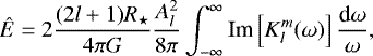 Mathematical equation: \begin{equation*} {\hat{E}}= 2 \frac{(2l+1)R_{\star}}{4 \pi G}\frac{A_l^2}{8\pi}\int_{-\infty}^{\infty} \textrm{Im} \left[K_l^m(\omega)\right] \frac{\textrm{d} \omega}{\omega}, \end{equation*}