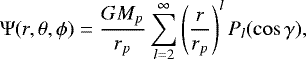 Mathematical equation: \begin{equation*}{\mathrm{\Psi}}(r, \theta,\phi) = \frac{G M_p}{r_p}\sum_{l = 2}^{\infty} \left(\frac{r}{r_p}\right)^{l} P_l(\cos \gamma), \end{equation*}